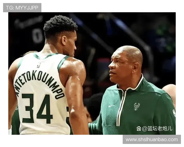 字母哥暗示或离开雄鹿争冠无望